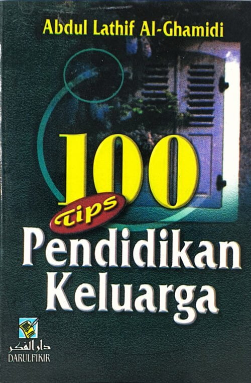 100 Tips Pendidikan Keluarga / Sc