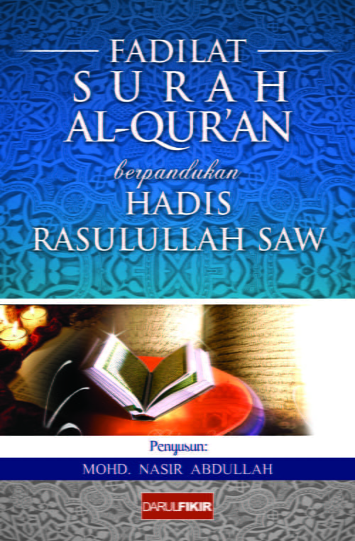 Fadilat Surah Al-Qur’an Berpandukan Hadis Rasulullah Saw