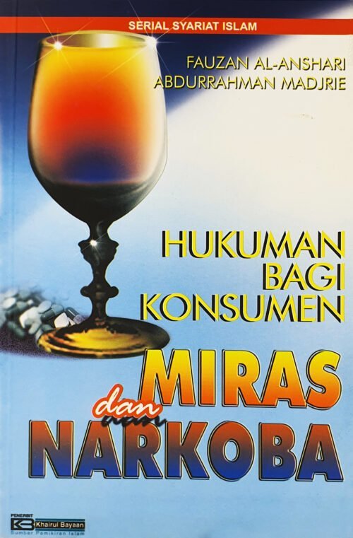 Hukuman Bagi Konsumen Miras & Narkoba / Sc