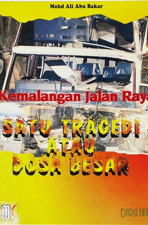Kemalangan Jalan Raya Satu Tragedi Atau Dosa Besar / Sc