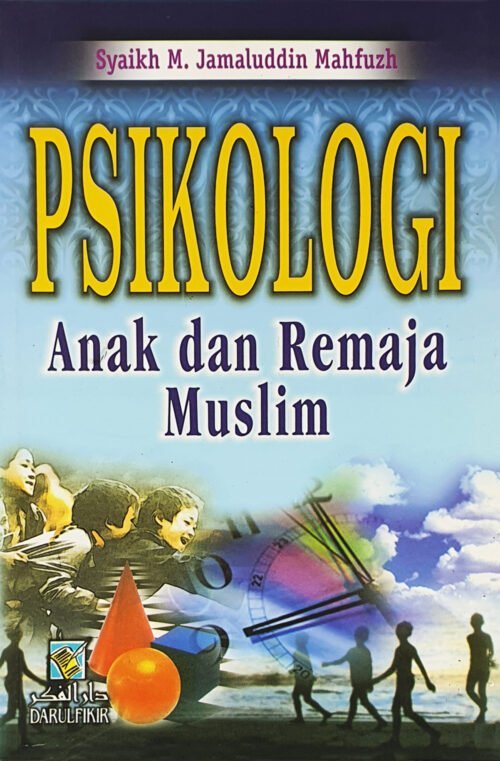 Psikologi Anak Dan Remaja Muslim / Sc