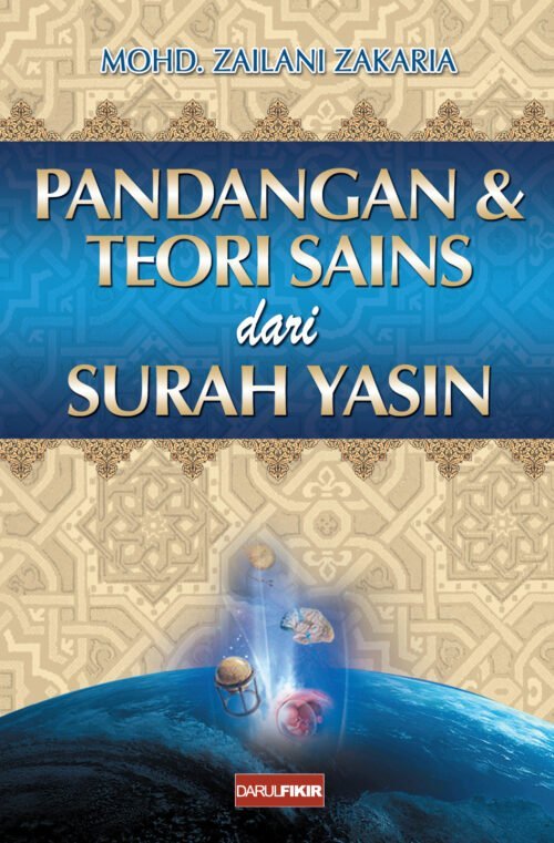 Pandangan & Teori Sains Dari Surah Yasin